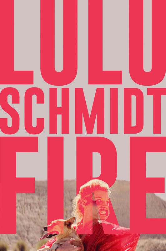 Lulu Schmidt - Fire-POSTER-1